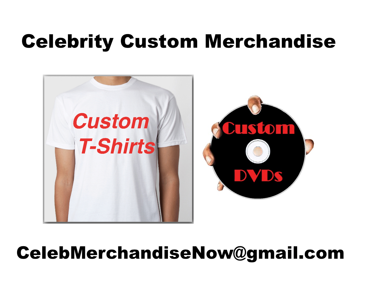 Celebrity Custom Merchandise